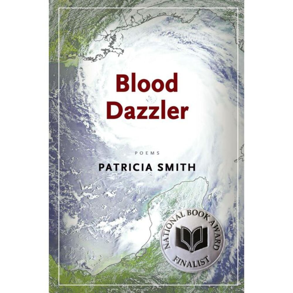 Blood Dazzler -- Patricia Smith